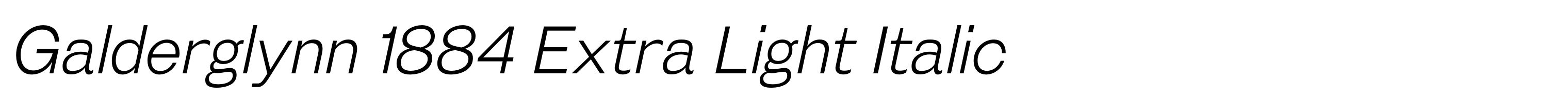Galderglynn 1884 Extra Light Italic